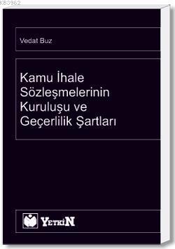 Kamu İhale Sözleşmelerinin Kuruluşu ve Geçerlilik Şartları