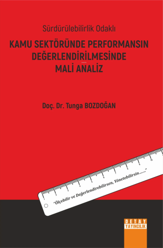 Kamu Sektöründe Performansın Değerlendirilmesinde Mali Analiz