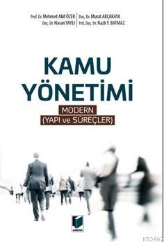 Kamu Yönetimi; Modern Yapı Ve Süreçler