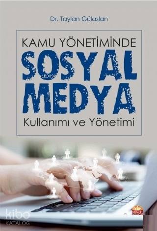 Kamu Yönetiminde Sosyal Medya Kullanımı ve Yönetimi - Kitapiks.com