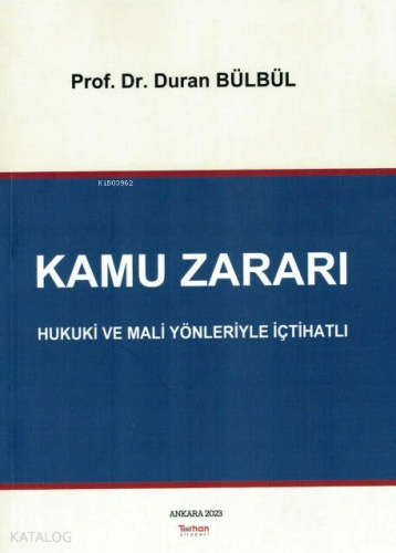 Kamu Zararı;Hukuki ve Mali Yönleriyle İçtihatlı - Kitapiks.com