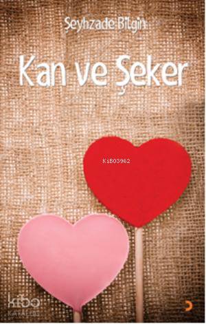 Kan ve Şeker - Kitapiks.com