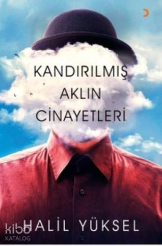 Kandırılmış Aklın Cinayetleri - Kitapiks.com