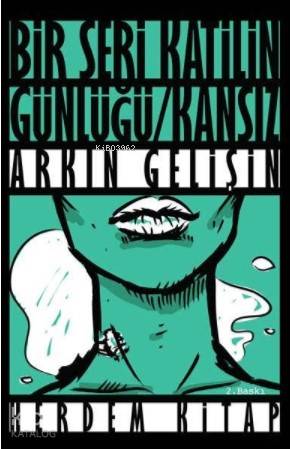 Kansız; Bir Seri Katilin Günlüğü - Kitapiks.com