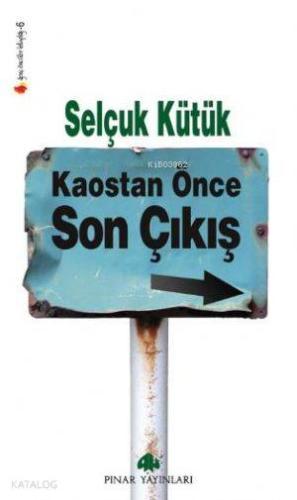 Kaostan Önce Son Çıkış - Kitapiks.com