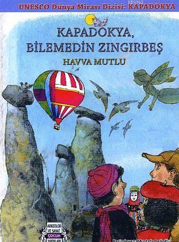 Kapadokya, Bilemedin Zıngırbeş; UNESCO Dünya Mirası Dizisi - Kitapiks.