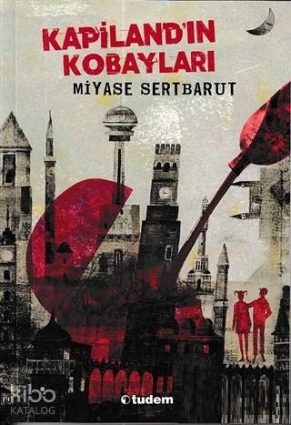 Kapiland'ın Kobayları; 2006 Tudem Edebiyat Birincilik Ödülü