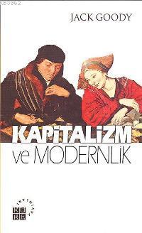 Kapitalizm ve Modernlik - Kitapiks.com