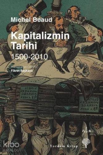 Kapitalizmin Tarihi 1500 - 2010 - Kitapiks.com