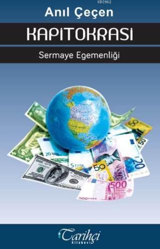 Kapitokrasi; Sermaye Egemenliği - Kitapiks.com