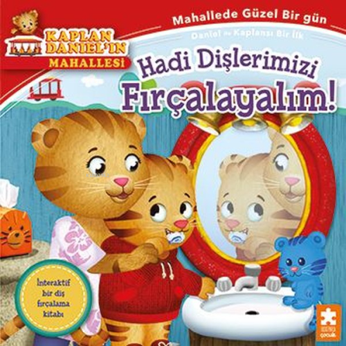 Kaplan Daniel'in Mahallesi - Hadi Dişlerimizi Fırçalayalım! - Kitapiks