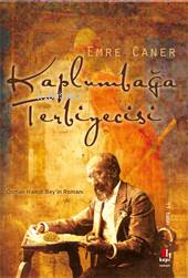 Kaplumbağa Terbiyecisi; Osman Hamdi Bey'in Romanı - Kitapiks.com