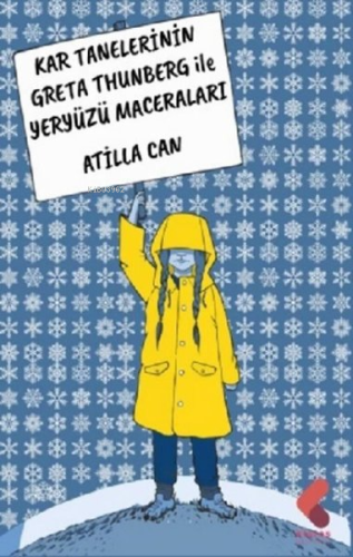 Kar Tanelerinin Greta Thunberg ile Yeryüzü Maceraları - Kitapiks.com