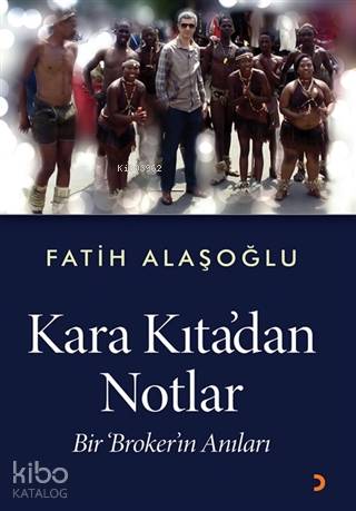 Kara Kıta'dan Notlar; Bir Broker'ın Anıları - Kitapiks.com