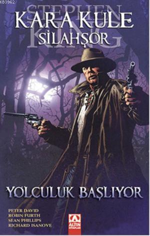 Kara Kule Silahşör - Yolculuk Başlıyor - Kitapiks.com