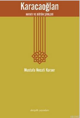 Karacaoğlan; Hayatı ve Bütün Şiirleri