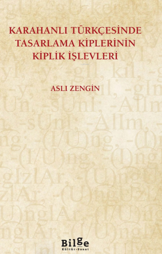 Karahanlı Türkçesinde Tasarlama Kiplerinin Kiplik İşlevleri - Kitapiks