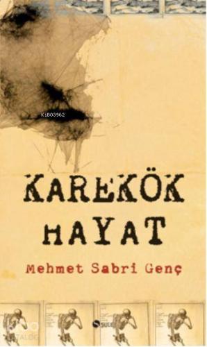Karakök Hayat - Kitapiks.com