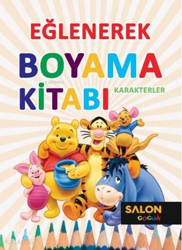 Karakterler-Eğlenerek Boyama Kitabı