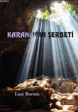 Karanlığın Şerbeti - Kitapiks.com