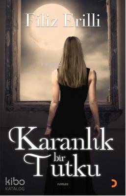 Karanlık Bir Tutku - Kitapiks.com