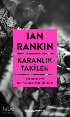 Karanlıktakiler; Bir Dedektif John Rebus Polisiyesi 11