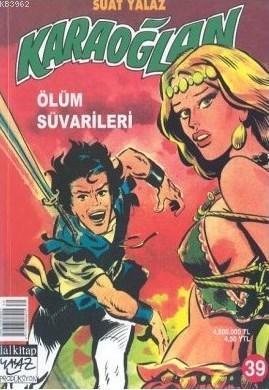 Karaoğlan Sayı: 39 Ölüm Süvarileri - Kitapiks.com