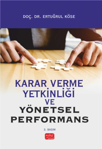 Karar Verme Yetkinliği ve Yönetsel Performans - Kitapiks.com