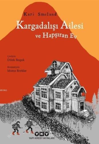 Kargadalışı Ailesi ve Hapşıran Ev - Kitapiks.com