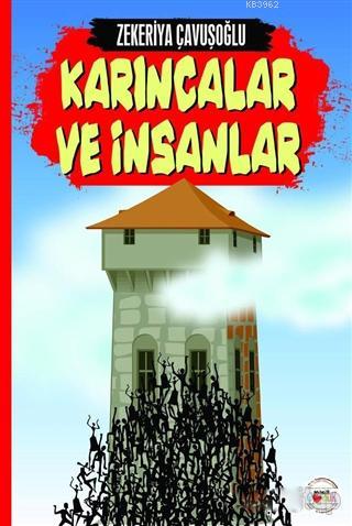 Karıncalar ve İnsanlar - Kitapiks.com