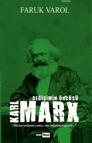 Karl Marx Değişimin Öncüsü - Kitapiks.com