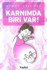 Karnımda Biri Var