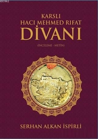 Karslı Hacı Mehmed Rıfat Divanı - Kitapiks.com