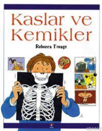 Kaslar ve Kemikler