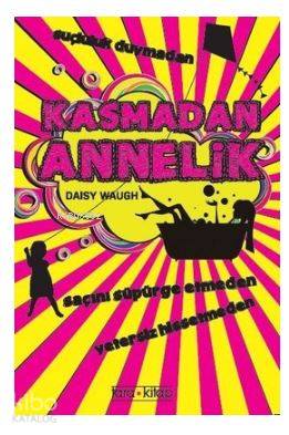 Kasmadan Annelik - Kitapiks.com