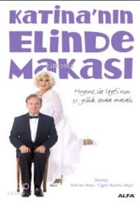 Katinanın Elinde Makası; Uysuz İle Seyfi´nin 35 Yıllık Sevda Masalı - 