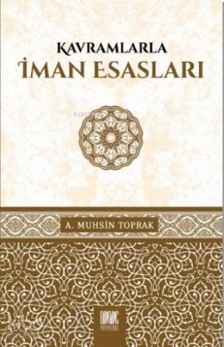 Kavramlarla İman Esasları - Kitapiks.com
