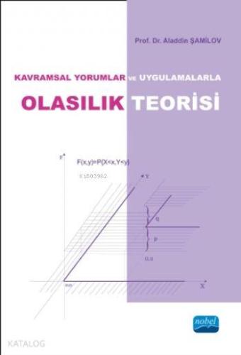 Kavramsal Yorumlar ve Uygulamalarla OLASILIK TEORİSİ - Kitapiks.com