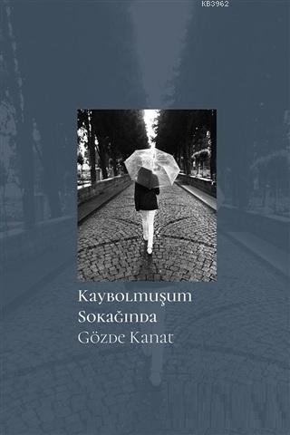 Kaybolmuşum Sokağında