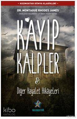 Kayıp Kalpler & Diğer Hayalet Hikâyeleri - Kitapiks.com