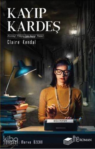 Kayıp Kardeş; Cevaplanmayan Hiçbir Soru Kalmasın - Kitapiks.com