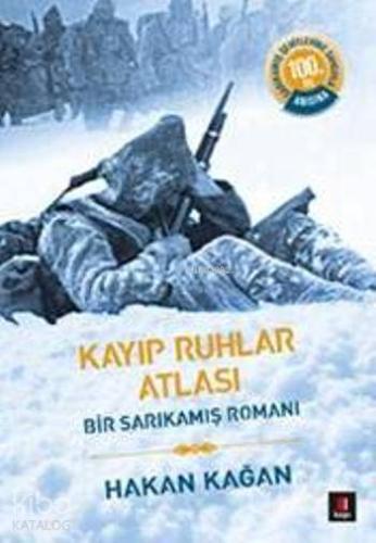 Kayıp Ruhlar Atlası; Bir Sarıkamış Romanı - Kitapiks.com