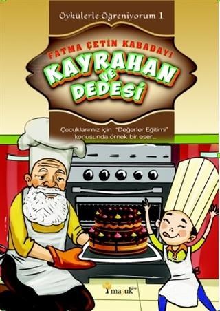 Kayrahan ve Dedesi; Öykülerle Öğreniyorum 1 - Kitapiks.com
