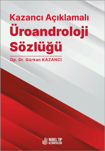 Kazancı Açıklamalı Üroandroloji Sözlüğü - Kitapiks.com