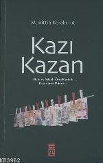 Kazı Kazan; Hiciv ve Mizah Örnekleriyle Pazarlama Dünyası - Kitapiks.c