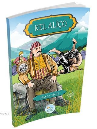 Kel Aliço - Ünlü Güreşçiler İz Bırakanlar Serisi - Kitapiks.com