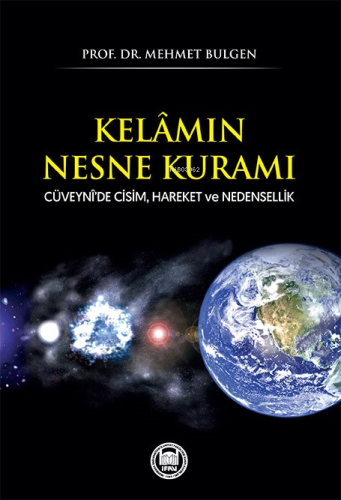 Kelâmın Nesne Kuramı;Cüveynî'de Cisim, Hareket ve Nedensellik