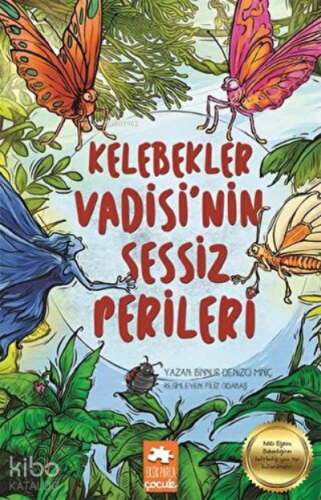Kelebekler Vadisi'nin Sessiz Perileri - Kitapiks.com