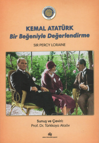 Kemal Atatürk Bir Beğeniyle Değerlendirme