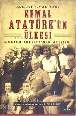 Kemal Atatürk'ün Ülkesi - Kitapiks.com